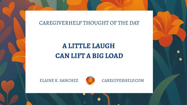 A Little Laugh Can Lift a Big Load