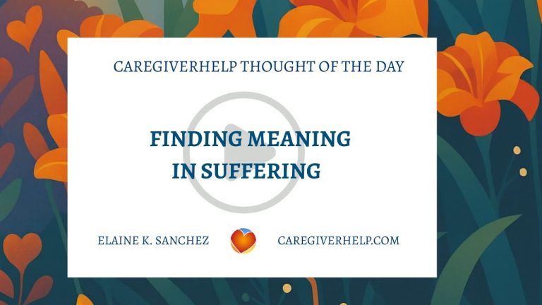 Finding Meaning in Caregiving During Suffering